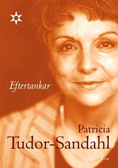 Patricia Tudor-Sandahl - Eftertankar