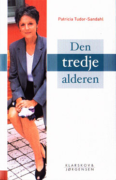 Patricia Tudor-Sandahl - Den tredje åldern